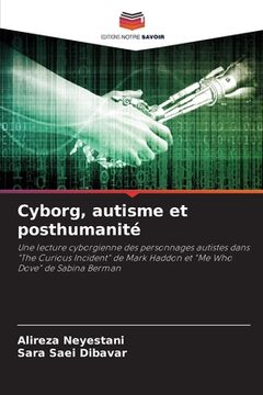 portada Cyborg, autisme et posthumanité (en Francés)