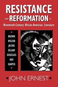 portada resistance and reformation in nineteenth-century african-american literature