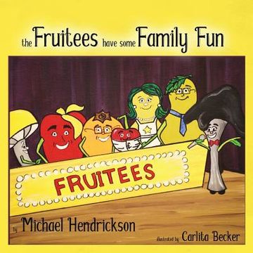 portada The Fruitees Have Some Family Fun (en Inglés)