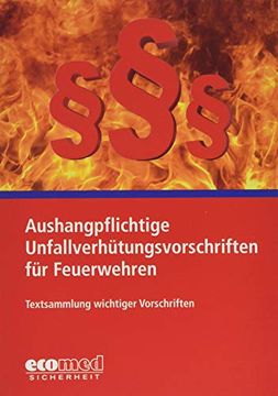 portada Aushangpflichtige Unfallverhütungsvorschriften für Feuerwehren: Textsammlung Wichtiger Vorschriften