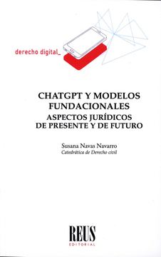 portada Chatgpt y Modelos Fundacionales. Aspectos Juridicos de Presente y Futuro (in Spanish)