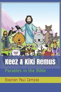 portada Keez & KiKi Remus: Parables in the Bible (en Inglés)
