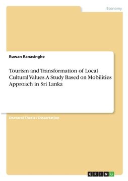 portada Tourism and Transformation of Local Cultural Values. A Study Based on Mobilities Approach in Sri Lanka (en Inglés)