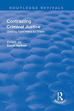 portada Contrasts in Criminal Justice: Getting from Here to There (en Inglés)