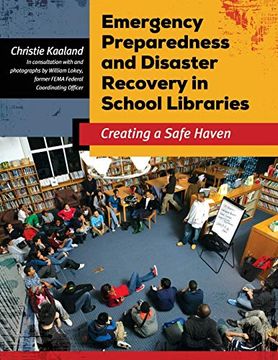 portada Emergency Preparedness and Disaster Recovery in School Libraries: Creating a Safe Haven (in English)