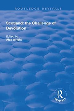 portada Scotland: The Challenge of Devolution (en Inglés)