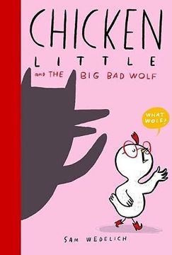 portada Chicken Little and the big bad Wolf: A Brilliantly fun Twist on a Classic Tale (en Inglés)
