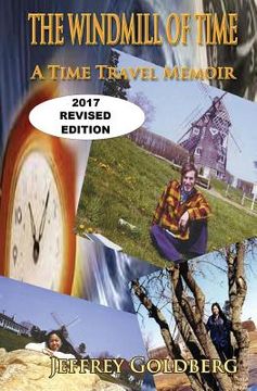 portada The Windmill of Time: A Time Travel Memoir (en Inglés)