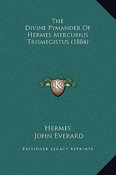 portada the divine pymander of hermes mercurius trismegistus (1884) (en Inglés)