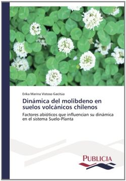 portada Dinámica Del Molibdeno En Suelos Volcánicos Chilenos (spanish Edition)