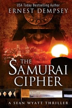 portada The Samurai Cipher: A Sean Wyatt Thriller (en Inglés)