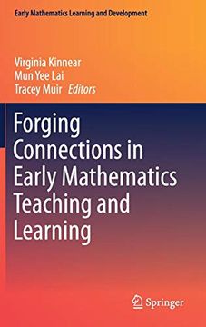 portada Forging Connections in Early Mathematics Teaching and Learning (Early Mathematics Learning and Development) (en Inglés)