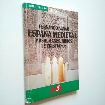 portada España Medieval. Musulmanes, Judíos y Cristianos
