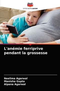 portada L'anémie ferriprive pendant la grossesse (en Francés)