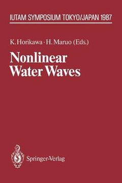 portada nonlinear water waves: iutam symposium, tokyo/japan, august 25 28, 1987 (in English)