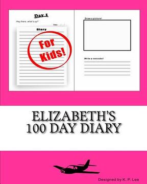 portada Elizabeth's 100 Day Diary (en Inglés)