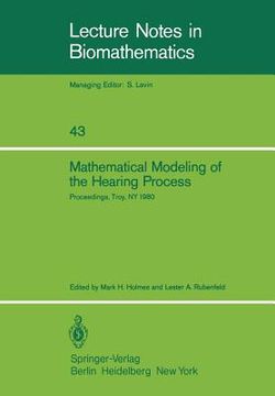 portada mathematical modeling of the hearing process: proceedings of the nsf-cbms regional conference held in troy, ny, july 21 25, 1980 (in English)