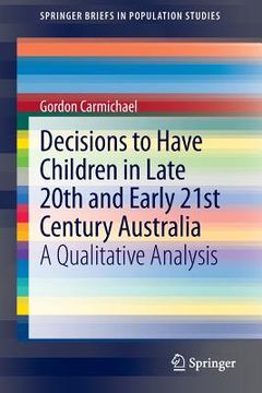 portada Decisions to Have Children in Late 20th and Early 21st Century Australia: A Qualitative Analysis (in English)