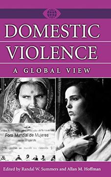 portada Domestic Violence: A Global View (a World View of Social Issues) (en Inglés)