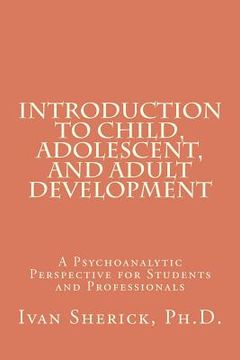 portada introduction to child, adolescent, and adult development (en Inglés)