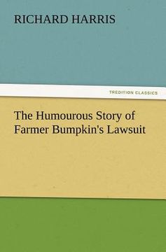 portada the humourous story of farmer bumpkin's lawsuit (en Inglés)