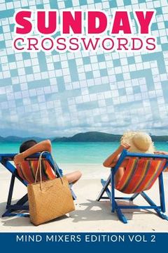 portada Sunday Crosswords: Mind Mixers Edition Vol 2