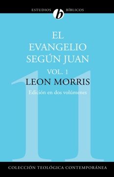 portada El Evangelio Segun Juan: Volume 1 (Coleccion Teologica Contemporanea: Estudios Biblicos)