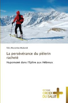 portada La Perseverance Du Pelerin Rachete