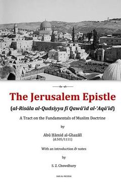 portada The Jerusalem Epistle: A Tract on the Fundamentals of Muslim Doctrine (en Inglés)