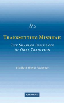 portada Transmitting Mishnah: The Shaping Influence of Oral Tradition (in English)