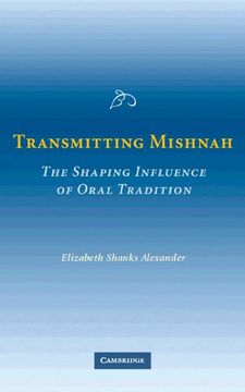 portada Transmitting Mishnah: The Shaping Influence of Oral Tradition (en Inglés)