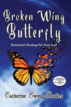portada Broken Wing Butterfly: Emotional Healing for Your Soul (in English)