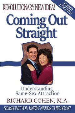 portada Coming Out Straight: Understanding Same-Sex Attraction (en Inglés)