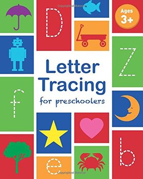 portada Letter Tracing For Preschoolers: Letter Tracing Book, Practice For Kids, Ages 3-5, Alphabet Writing Practice