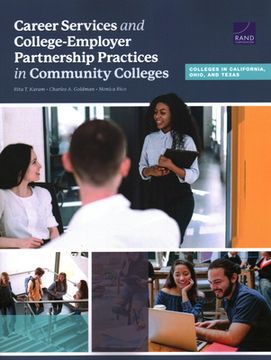 portada Career Services and College-Employer Partnership Practices in Community Colleges: Colleges in California, Ohio, and Texas (en Inglés)