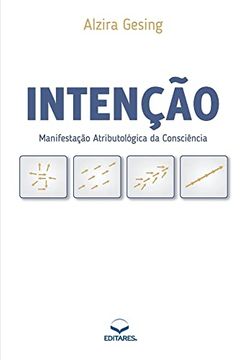 portada Intenção: Manifestação Atributológica da Consciência (en Portugués)