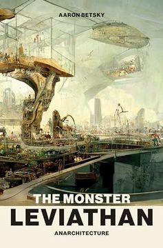 portada The Monster Leviathan: Anarchitecture [Soft Cover ] (en Inglés)