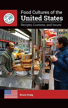 portada Food Cultures of the United States: Recipes, Customs, and Issues (The Global Kitchen) (en Inglés)