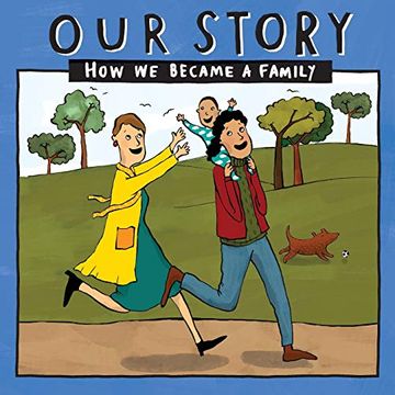 portada Our Story - how we Became a Family (37): Two mum Families who Used Sperm Donation & Swapped Eggs - Single Baby (037) (Our Story 037Lcsdesw1) (en Inglés)