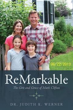 portada ReMarkable: The Grit and Grace of Mark Clifton (en Inglés)