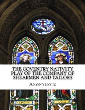 portada The Coventry Nativity Play of the Company of Shearmen and Tailors: In Plain and Simple English