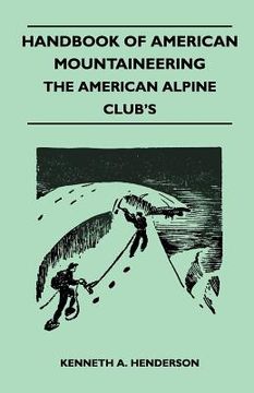 portada handbook of american mountaineering - the american alpine club's (en Inglés)