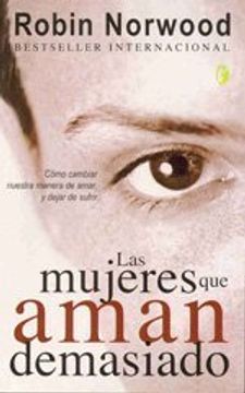 portada Mujeres que Aman Demasiado (in Spanish)