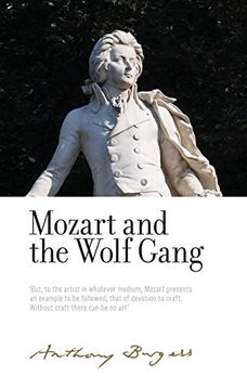 portada Mozart and the Wolf Gang: By Anthony Burgess (The Irwell Edition of the Works of Anthony Burgess) (in English)