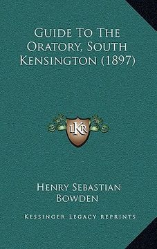 portada guide to the oratory, south kensington (1897) (in English)