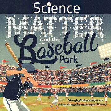 portada Science, Matter and the Baseball Park (en Inglés)