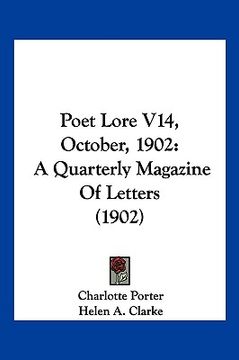 portada poet lore v14, october, 1902: a quarterly magazine of letters (1902) (en Inglés)