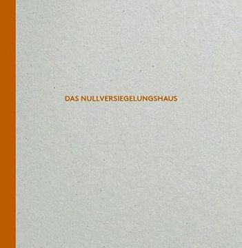 portada Das Nullversiegelungshaus (en Alemán)
