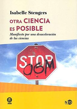 portada Otra Ciencia es Posible: Manifiesto por una Desaceleración de las Ciencias (Huellas y Señales (in Spanish)