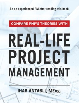 portada Compare PMP's Theories With Real-Life Project Management (en Inglés)